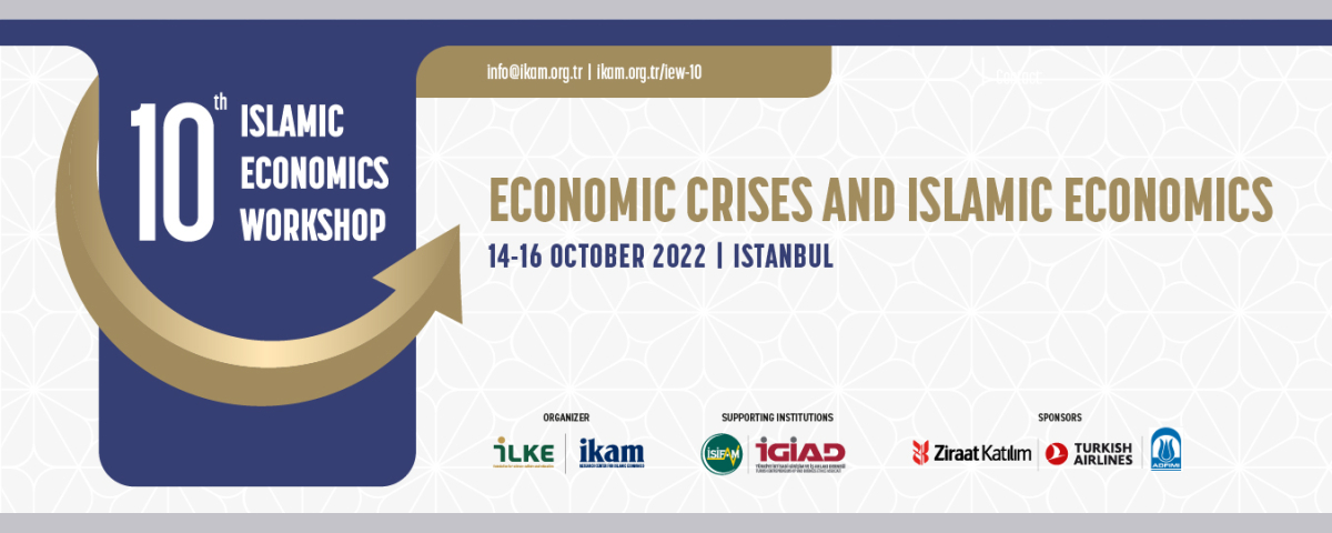  “10th Islamic Economics Workshop” to be held physically between 14-16...
